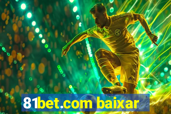 81bet.com baixar